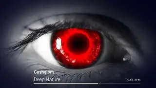 Cashglom - Deep Nature (2020 Mix)