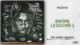 Teejayx6 - Swipe Lesson 1 (The Swipe Lessons)