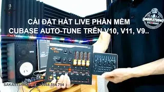 C&agrave;i đặt h&aacute;t live CUBASE c&oacute; AUTOTUNE tr&ecirc;n sound card V10, V11, V9...&hearts;