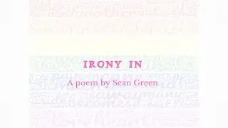 Irony In - A Poem from Poetry Accident