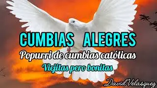 Popurri de cumbias alegres 💚💛alabanzas católicas para gozar 💛💙🩵❤️