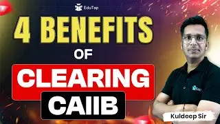 What is CAIIB Exam | Benefits of Clearing CAIIB 2025 | Salary Increment After CAIIB | EduTap CAIIB