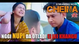 Nggi Nupi otladi ei Lei Khangu | CHEINA | EPOM MEDIA APP TA KAPCHARIYE
