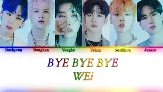 WEi (위아이) - BYE BYE BYE {Color Coded Lyrics}