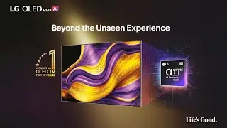 2025 LG OLED evo AI : Beyond the Unseen Experience