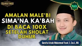 CERAMAH BUGIS MALISE' | AMALAN SIMA'NA KA'BAH ~ GURUTTA USTADZ MUHAMMAD YUSUF