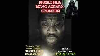ITUSILE NLA LOWO AGBARA OKUNKUN