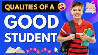 Qualities of a good student | 10 Best qualities of a good student