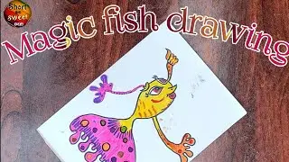 The magic fish story drawing.. mom's spacial..