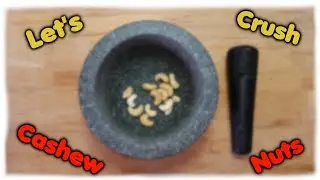 Let's Crush Cashew Nuts #16 | The Pestle Guy