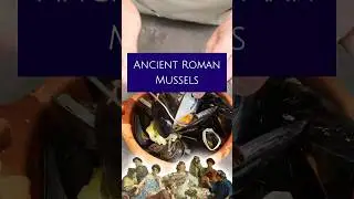 How the Ancient Romans Cooked Mussels