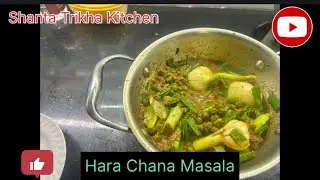 Hara Chana Masala | Choliya | Green Chickpeas 