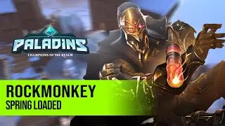SPRING LOADED l rockmonkey Vii PALADINS PRO COMPETITIVE GAMEPLAY