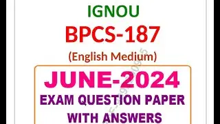 ignou bpcs 187 june 2024 previous year solved paper in english