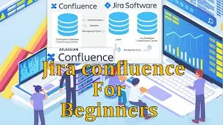 Jira confluence For Beginners, The Ultimate Guide to jira confluence