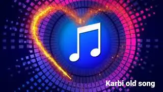 Longjimene || Ahokma Karbi MP3 songs || Jiten Terang, Robina Kropi