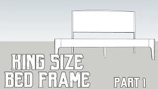 Making A King Size Bed - My Design Process / Design Considerations When Designing Your Own Bed Frame
