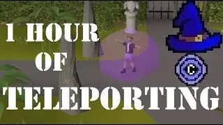 1 Hour of Teleporting on Standard Spellbook (52K - 122K Magic XP) - OSRS Magic Training Guide
