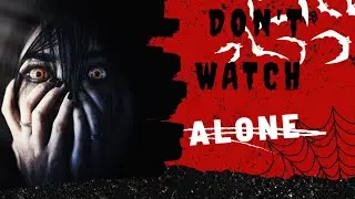 Top 5 Scariest Horror Movies in the World | Don’t Watch Alone 👻 