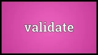 Validate Meaning