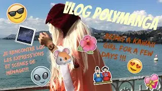 CRAZYWORLDOFVAL - vlog polymanga 2016