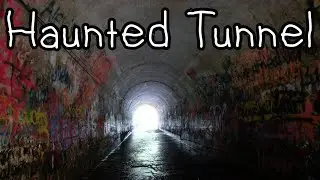 Exploring Haunted Sensabaugh Tunnel