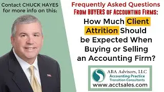 How Much Client Attrition Should be Expected When Buying or Selling an Accounting Firm? ABA Advisors