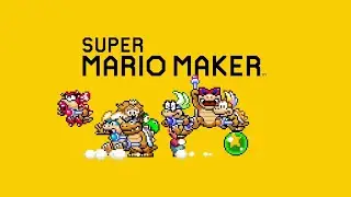 Super Mario Maker 2 - Messing Around with Version 3.0.0