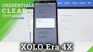 How to Clear Credentials in XOLO ERA 4X &ndash; Remove All Certificates