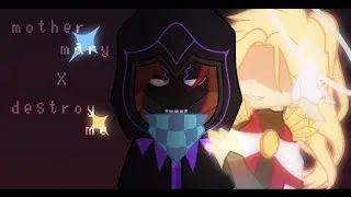 AU?『Mother Mary x Destroy Me』/ Лололошка, Эграссель
