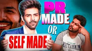 Kartik Aaryan: PR-Made Star or Truly Self-Made? 