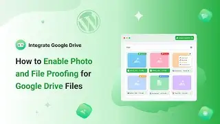 How to Enable Photo and File Proofing for Google Drive Files