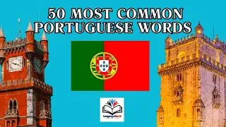 Learning Portuguese / 50 Most Common Portuguese Words / Special Part