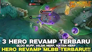 3 HERO REVAMP TERBARU MLBB!! GLOO BUFF, HILDA NERF, NATAN NERF || MOBILE LEGENDS 2025