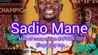 What made Sadia Mane  awarded MAN OF COMPETITION in Afcon2025#Biography too @LaLiga @AlNassrSaudi 
