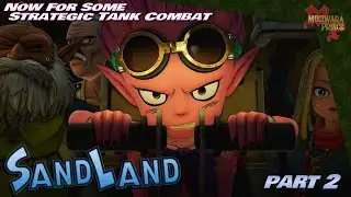 Sand Land: Now For Some Strategic Tank Combat