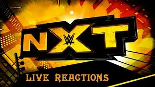 WWE NXT 29th July 2020 Live Stream Reactions