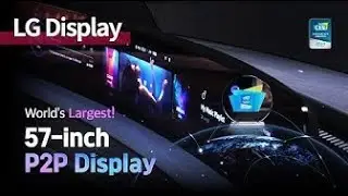 [LG Display] The world's largest, CES 2024 Innovation Award winning, automotive display! 57 inch P2P