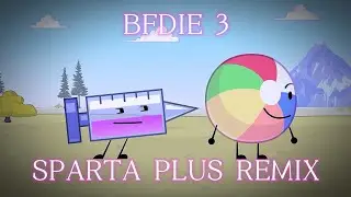 BFDIE 3 - Sparta Plus Remix
