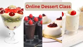 Online Dessert Class - how to make tiramisu Panna cotta Pina Colada Dessert | Fruit Trifle | Mousse
