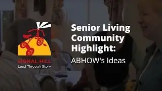 Senior Living Anniversary Video: ABHOW's Ideas