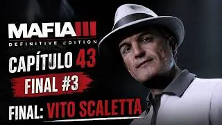 Mafia 3 | Capítulo 43 (Final #3): Final Vito Scaletta  (#GuíaDeTrofeos #Mafia3 #MafiaIII)