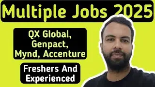 Multiple Jobs In 2025 | QX Global | Genpact Virtual | Mynd | Accenture Walkin | Neeraj Bhatia Vlogs