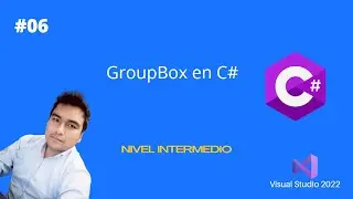 06 - GroupBox | C# Nivel Intermedio