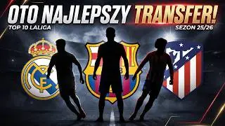 TOP 10 transferów w LaLiga? Zwycięzca może być tylko jeden...