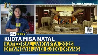 Katedral Jakarta Tingkatkan Kuota Jemaat Menjadi 5.000 Kursi pada Misa Natal 2025 | NTV TODAY