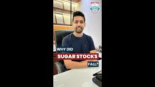 Why did Sugar Stocks Fall? | Kirtan Shah CFP