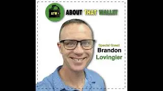 272: [Brandon Lovingier] Money, Military and Marriage