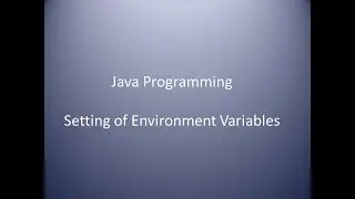 Java Programming  - Setting Of Environment  Variables