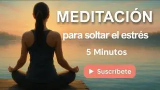 🪷MEDITACIÓN para SOLTAR el ESTRÉS 5 minutos✨ #meditación #turquesaentrefayre 